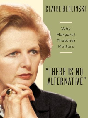 cover image of There Is No Alternative